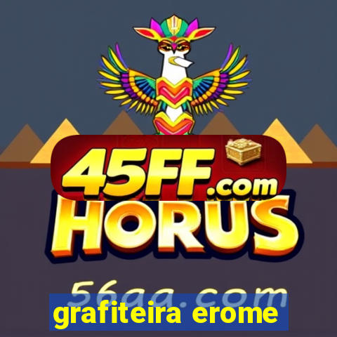grafiteira erome